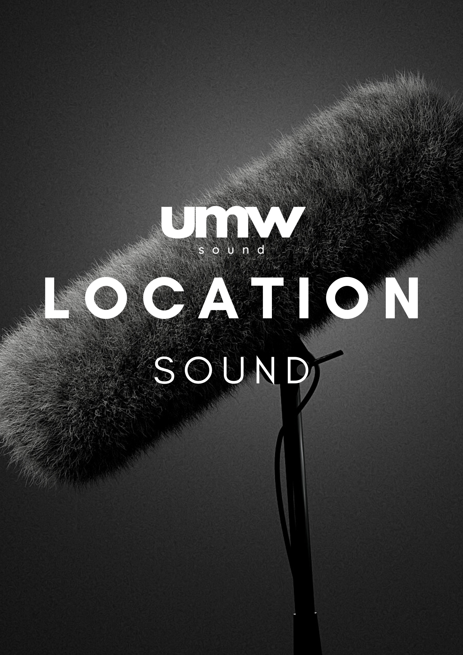LOCATION SOUND UMW SOUND